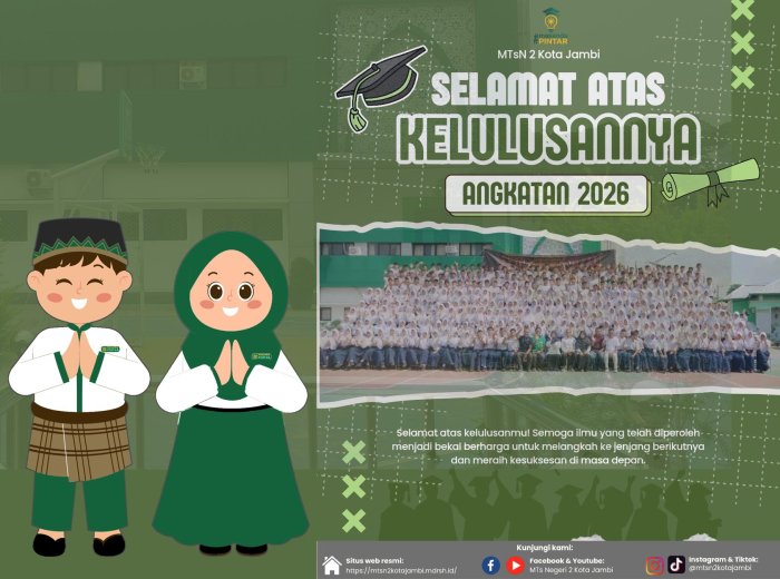 Melalui Website Resmi, MTsN 2 Kota Jambi Umumkan Kelulusan Kelas IX TA 2025/2026 Melalui Website Resmi, MTsN 2 Kota Jambi Umumkan Kelulusan Kelas IX TA 2025/2026