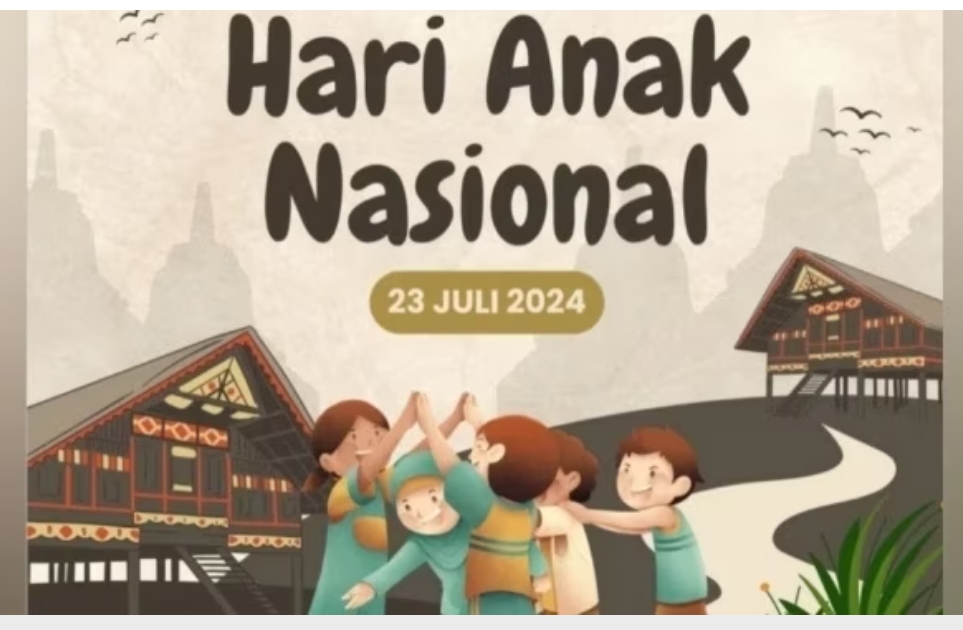 Hari Anak Nasional (HAN) , Anak Terlindungi, Indonesia Maju