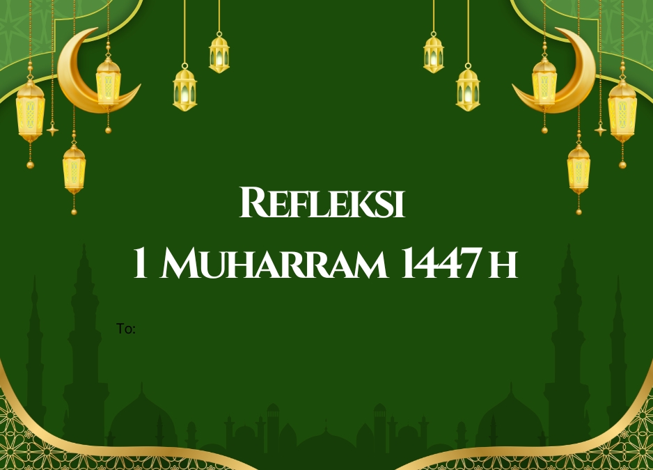 Refleksi 1 Muharram 1447 H