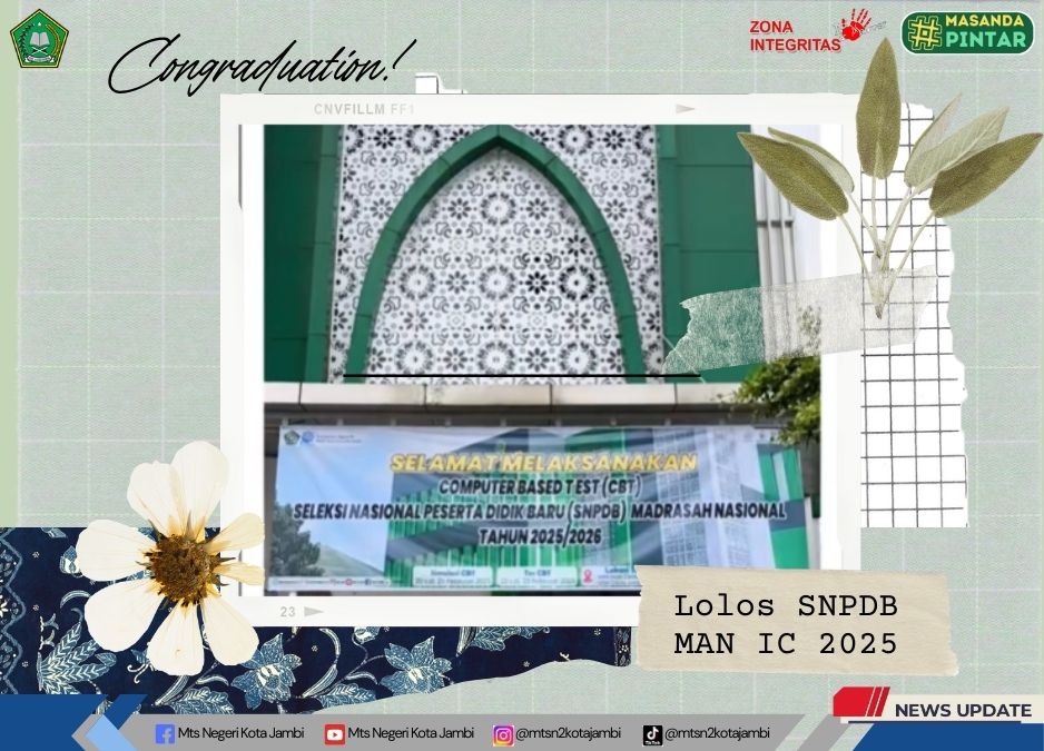 Bangga! 16 Peserta Didik MTsN 2 Kota Jambi Sukses Lolos Seleksi MAN IC 2025